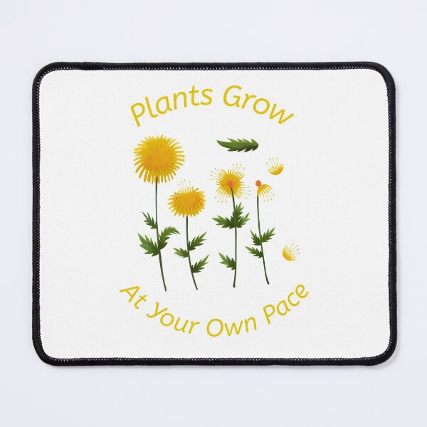 Item preview, Plants Grow At Your Own Pace designed and sold by AryabyDesign.