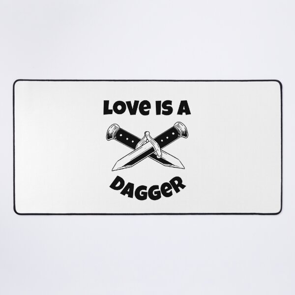 Item preview, Love is A Dagger designed and sold by AryabyDesign.