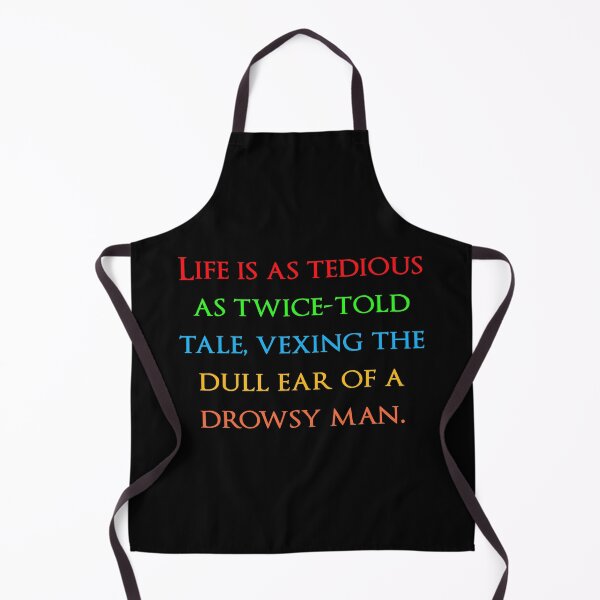 Item preview, Life is as tedious as twice-told tale, vexing the dull ear of a drowsy man. Quotes store designed and sold by QuotesStore-2.