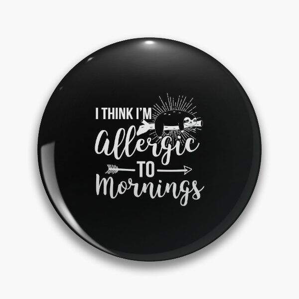 Item preview, I Think Im Allergic To Mornings Fun Sloth Day Lover Costume designed and sold by elviakenni.
