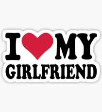 I love my girlfriend Sticker