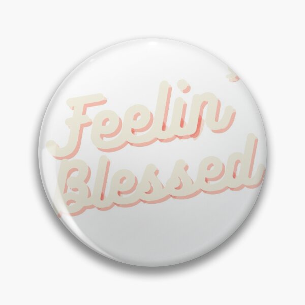 Item preview, Feeling blessed designed and sold by Almost Never.