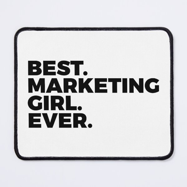 Item preview, Best Marketing Girl Ever | Marketing Job | Women In Marketing designed and sold by PerfectlySimple.