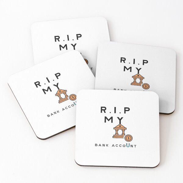 Item preview, RIP MY BANK ACCOUNT funny t-shirt | RIP MY BANK ACCOUNT poster  designed and sold by KARTICK DUTTA.