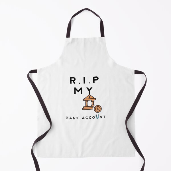 Item preview, RIP MY BANK ACCOUNT funny t-shirt | RIP MY BANK ACCOUNT poster designed and sold by KARTICK DUTTA.