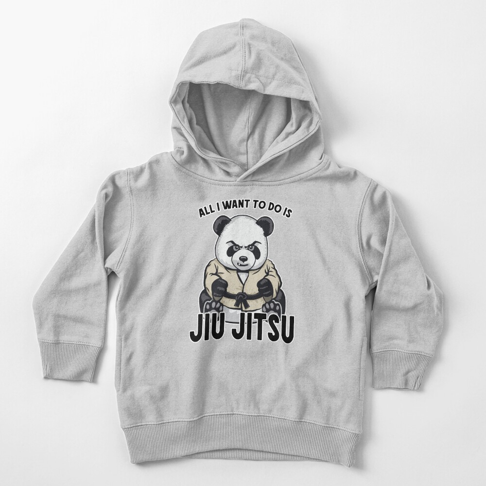 Jiu Jitsu Panda All I Want To Do Is Cute Bear Toddler Pullover Hoodie