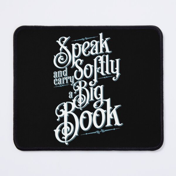 Item preview, Librarian Speak Softly And Carry A Big Book Quote designed and sold by GrandeDuc.
