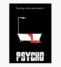 Psycho Photographic Print