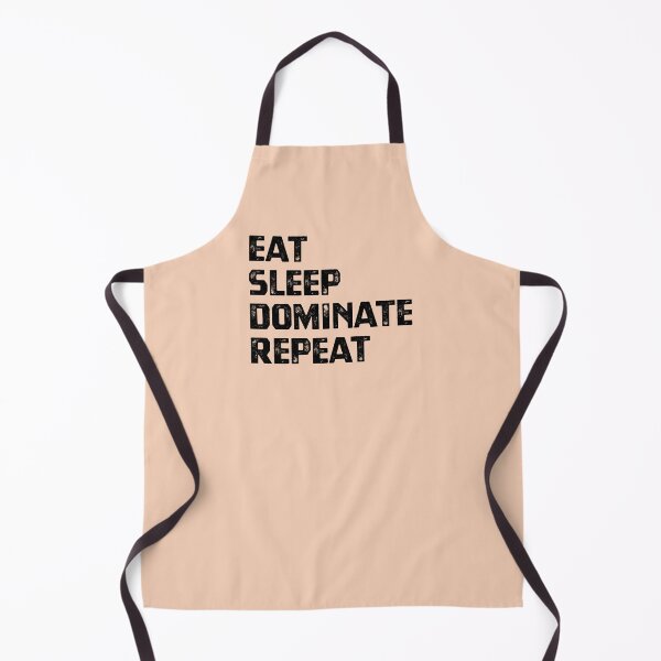 Item preview, Eat Sleep Dominate Repeat designed and sold by cafeteeria.