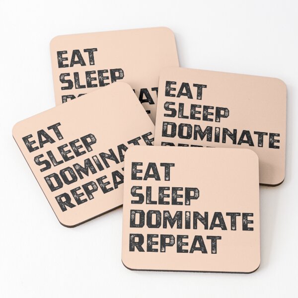 Item preview, Eat Sleep Dominate Repeat designed and sold by cafeteeria.