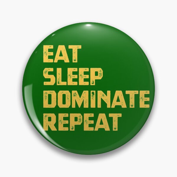 Item preview, Eat Sleep Dominate Repeat designed and sold by cafeteeria.