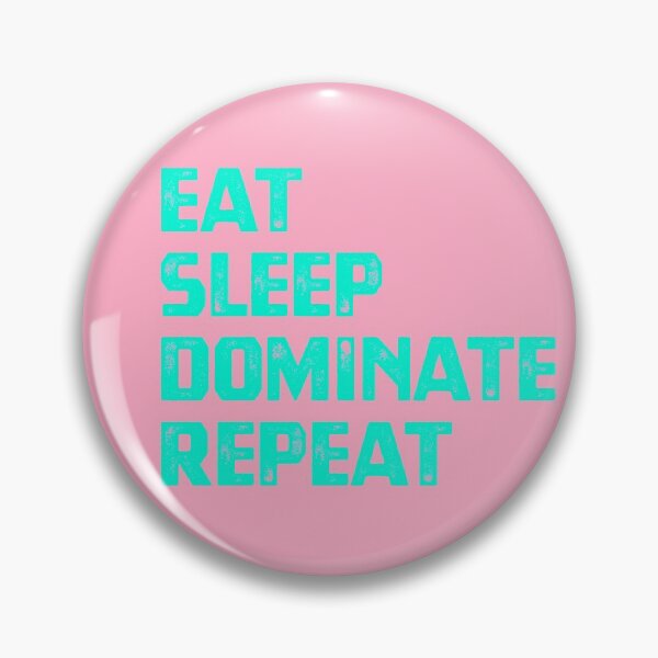 Item preview, Eat Sleep Dominate Repeat designed and sold by cafeteeria.