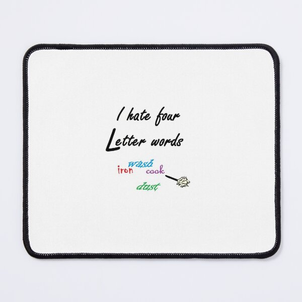 Item preview, I Hate Four Letter Words designed and sold by EloiseArt.
