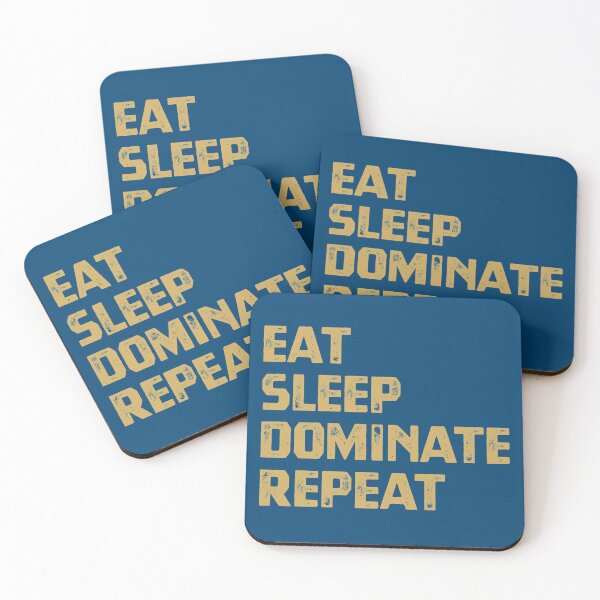 Item preview, Eat Sleep Dominate Repeat designed and sold by cafeteeria.