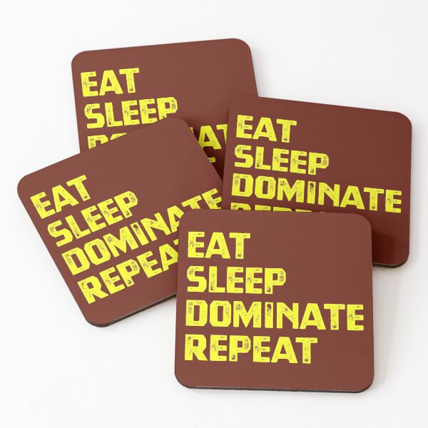 Item preview, Eat Sleep Dominate Repeat designed and sold by cafeteeria.