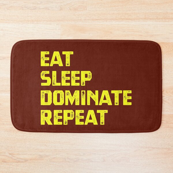 Item preview, Eat Sleep Dominate Repeat designed and sold by cafeteeria.