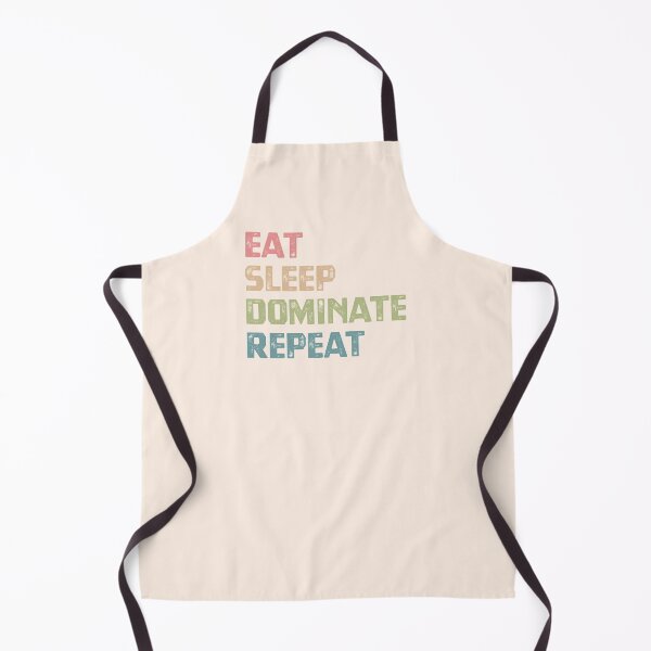 Item preview, Eat Sleep Dominate Repeat designed and sold by cafeteeria.