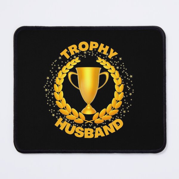 Item preview, Trophy Husband Trophy Wife Humor Funny Ironic designed and sold by CBCreations73.