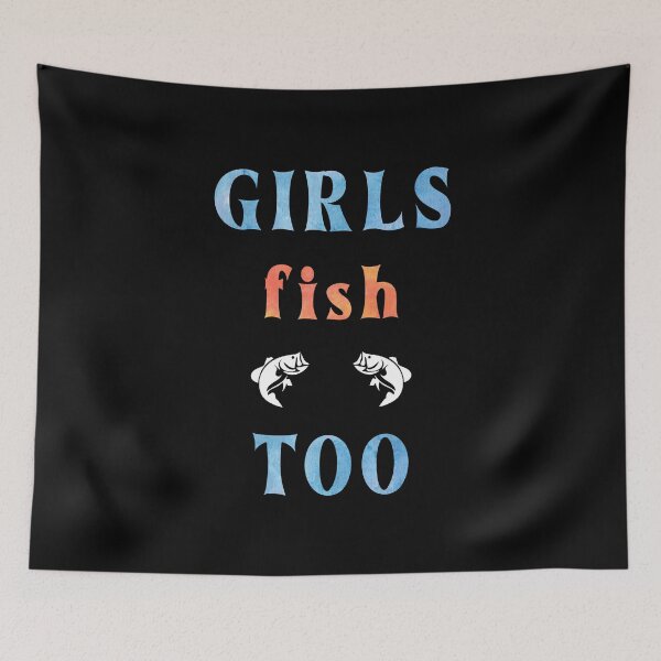 Item preview, Girls Fish Too, Fisherman, Fishing designed and sold by saulmedia.