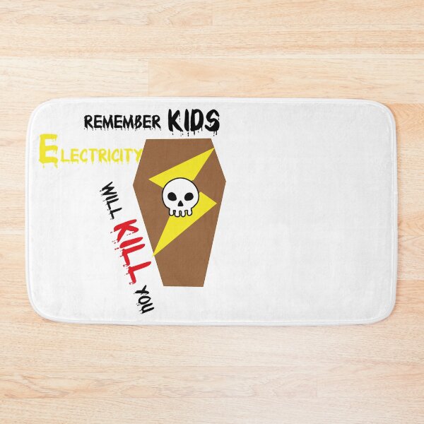 Item preview, Remember kids, electricity will kill you! designed and sold by BradyWrighton.
