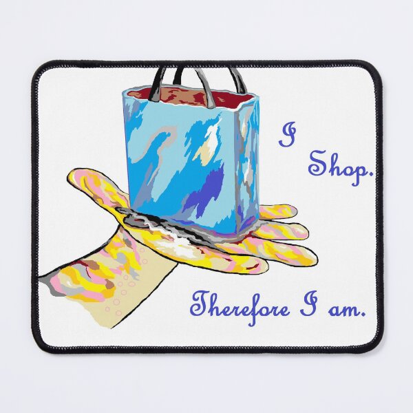 Item preview, I Shop. Therefore I Am. designed and sold by EloiseArt.