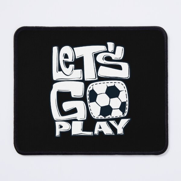 Item preview, Let's Go Play Soccer, Sports Design designed and sold by lmcvinco.