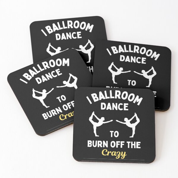 Item preview, I Ballroom Dance To Burn Off The Crazy Funny Dancing Quotes designed and sold by chetan786.