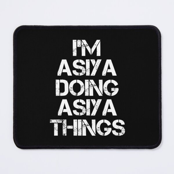 Item preview, Asiya Name T Shirt - Doing Asiya Things Name Gift Item Tee designed and sold by pourvasecandi.