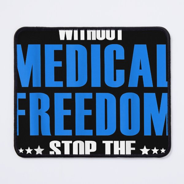 Item preview, Medical Freedom Stop the Mandates Gift designed and sold by jimtorres.