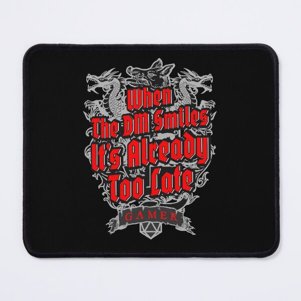 Item preview, When The DM Smiles It's Already Too Late designed and sold by GrandeDuc.