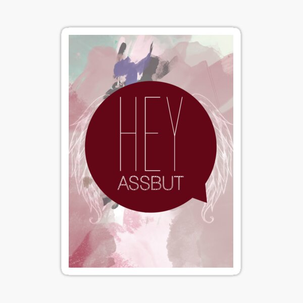 Supernatural Sticker - Hey Assbutt (Fancy) — skelleycat