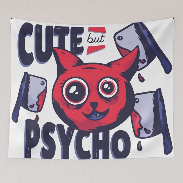 Item preview, Cute But Psycho designed and sold by Daluyong.