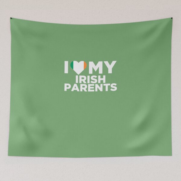 Item preview, I Love My Irish Parents designed and sold by AlwaysAwesome.