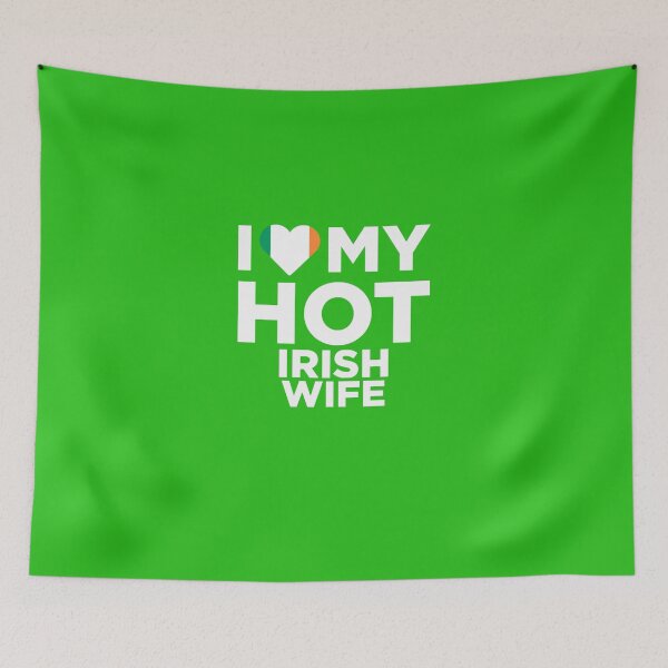 Item preview, I Love My Hot Irish Wife designed and sold by AlwaysAwesome.