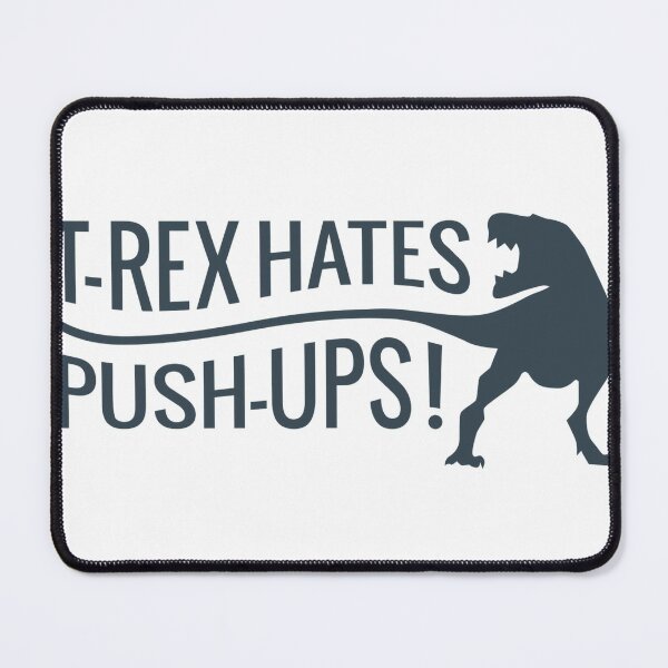 Item preview, T-rex Hates Pushups designed and sold by Daluyong.