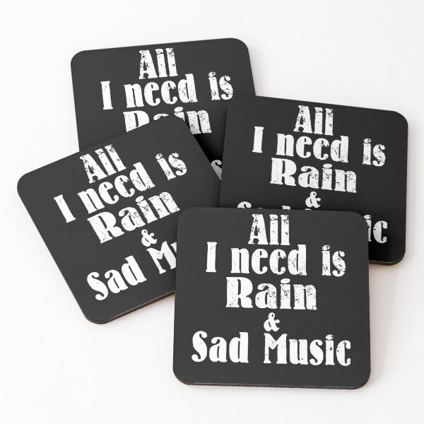 Item preview, all i need is rain and sad music designed and sold by blankshirt.