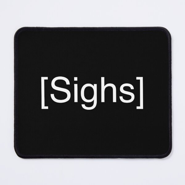 Item preview, Sighs designed and sold by alloutshirts.