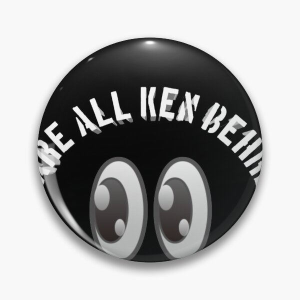 Item preview, We are all ken behrens designed and sold by TwaN97.