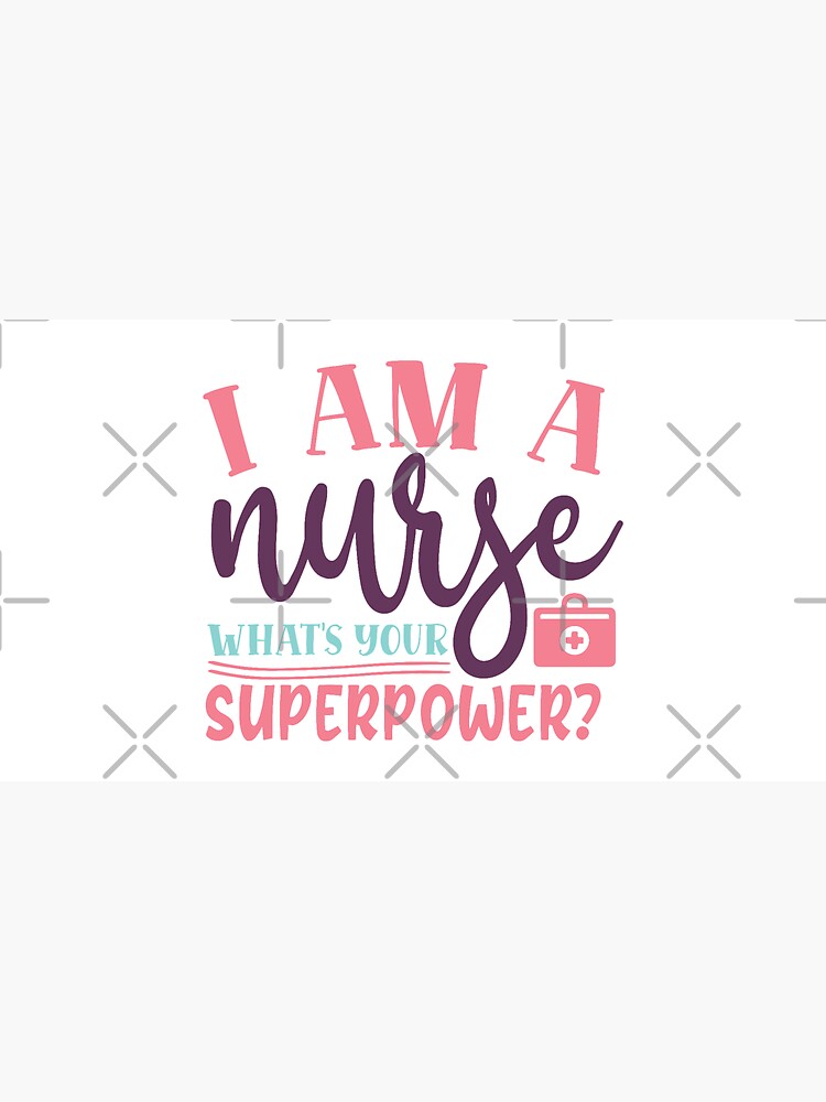 I'm a Nurse, What's Your SuperPower? Light Blue 18 oz. Coffee