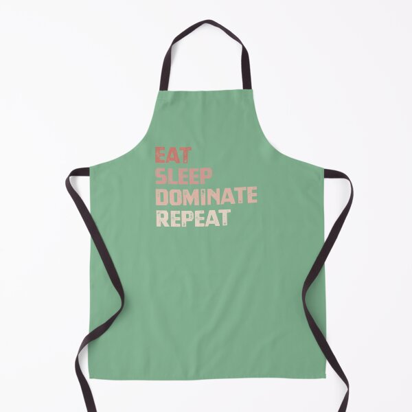 Item preview, Eat Sleep Dominate Repeat designed and sold by cafeteeria.