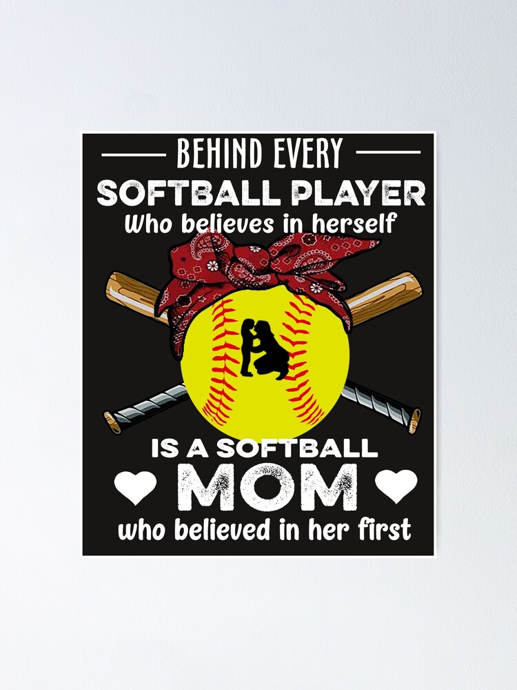 Behind Every Softball Player Who Believes In Herself Shirt Behind Every Softball Player Who Believes In Herself Shirt