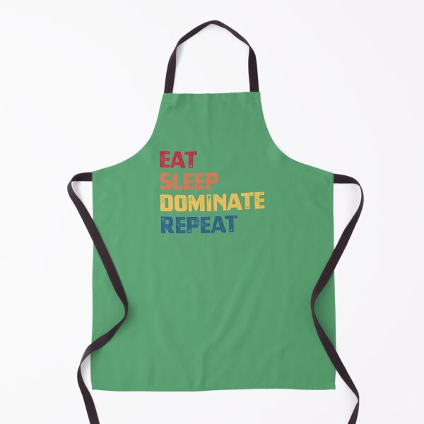 Item preview, Eat Sleep Dominate Repeat designed and sold by cafeteeria.