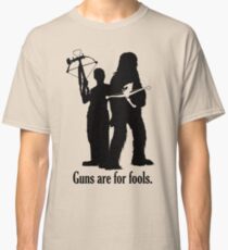 Guns are for fools. Classic T-Shirt