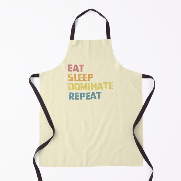 Item preview, Eat Sleep Dominate Repeat designed and sold by cafeteeria.