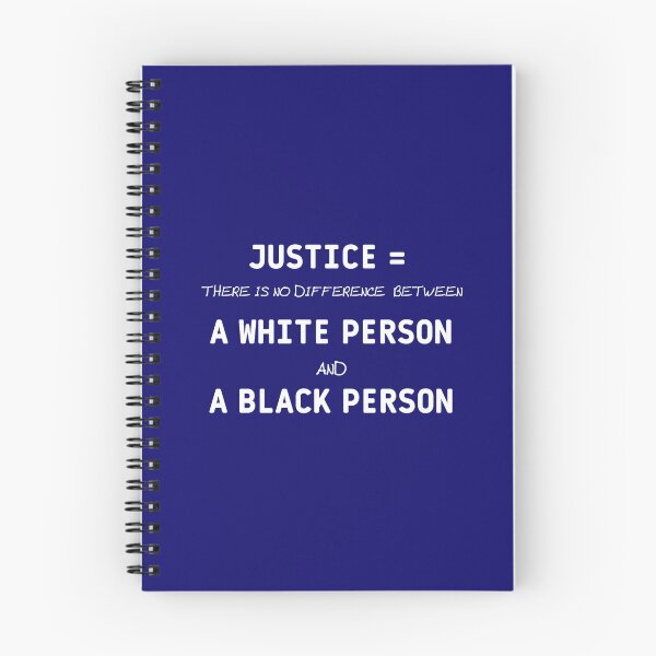Item preview, JUSTICE = THERE IS NO DIFFERENCE BETWEEN A WHITE PERSON AND A BLACK PERSON  designed and sold by YACINE-MALIKI.