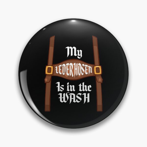 Item preview, My Lederhosen Is In The Wash Oktoberfest Funny designed and sold by nutallrosario.