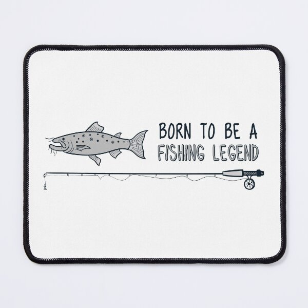 Item preview, Born To Be A Fishing Legend designed and sold by ProArtzilla.