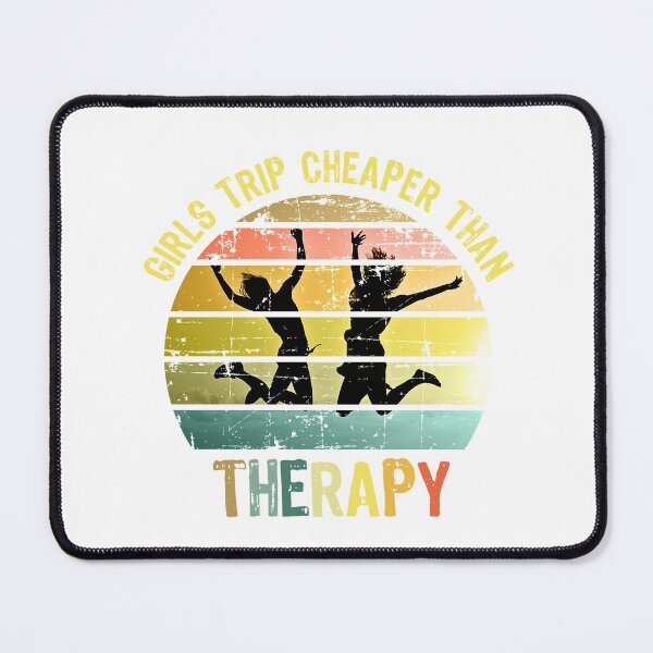 Item preview, Girls Trip Cheaper Than Therapy designed and sold by ProArtzilla.