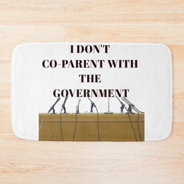 Item preview, I dont co parent with the government designed and sold by TwaN97.