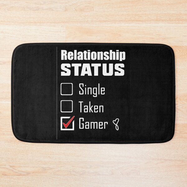 Item preview, Relationship Status Single Taken Gamer-video games designed and sold by Mahisterha.